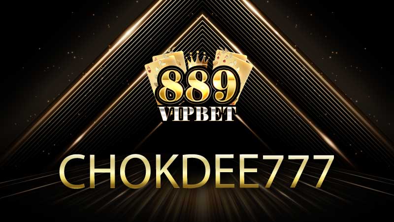 chokdee777 slot เว็บสล็อตแตกง่าย 2025